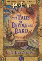 The Tales of Beedle the Bard (J. K. Rowling)