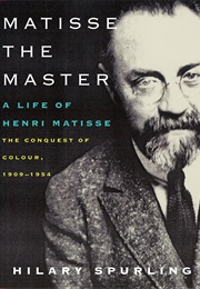 Matisse the Master (Hilary Spurling)
