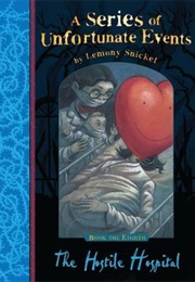 The Hostile Hospital (Lemony Snicket)