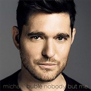 Michael Bublé - Nobody but Me (2016)