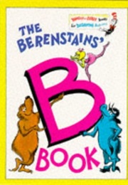 The Berenstain Bears: The B Book (Stan and Jan Berenstain)