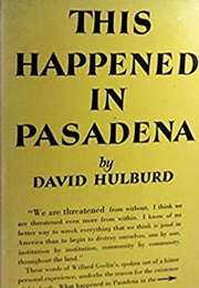 This Happened in Pasadena (David Hulburd)