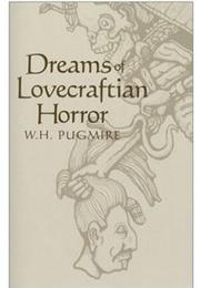 Dreams of Lovecraftian Horror