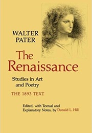 The Renaissance: Studies in Art and Poetry (Walter Pater)