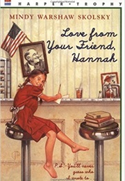 Love From Your Friend Hannah (Mindy Warshaw Skolsky)