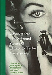Dangerous Calm (Elizabeth Taylor)