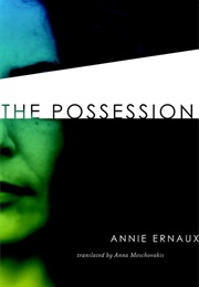 The Possession (Annie Ernaux)