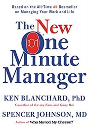 The New One Minute Manager (Ken Blanchard and Spencer Johnson)