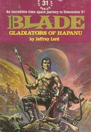 Gladiators of Hapanu (Richard Blade #31) (Jeffrey Lord)