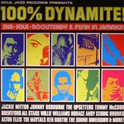 Various Artists 100% Dynamite! Ska, Soul, Rocksteady & Funk in Jamaica