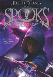 The Spook&#39;s Destiny (Joseph Delaney)