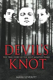Devil&#39;s Knot: The True Story of the West Memphis Three
