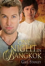 One Night in Bangkok (Gale Stanley)