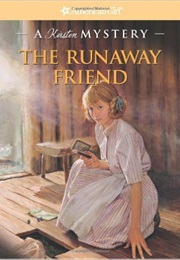 The Runaway Friend (Kathleen Ernst)