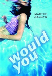 Would You (Martha Jocelyn)