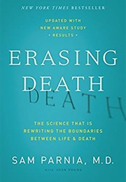 Erasing Death (Sam Parnia)