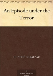 An Episode Under the Terror (Honore De Balzac)
