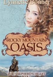 Rocky Mountain Oasis (Lynnette Bonner)