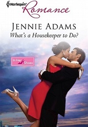 What's a Houskeeper to Do? (Jennie Adams)
