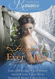 Happily Ever After Collection (A Timeless Romance Anthology)