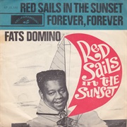 Red Sails in the Sunset - Fats Domino