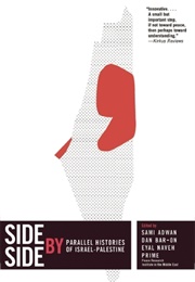 Side by Side: Parallel Histories of Israel-Palestine (Sami Adwan (Editor),  Dan Bar-On (Editor))