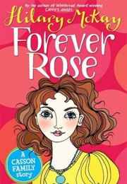 Forever Rose (Hilary McKay)