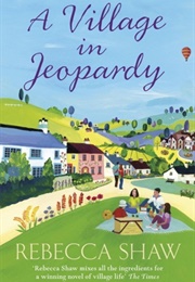 A Village in Jeopardy (Rebecca Shaw)
