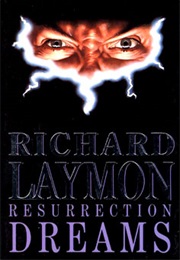 Resurrection Dreams (Richard Laymon)