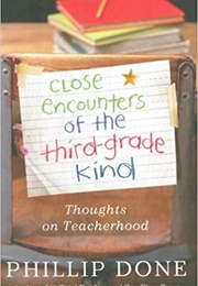Close Encounters of the Third Grade Kind (Phillip Done)
