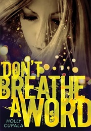 Don't Breathe a Word (Holly Cupala)