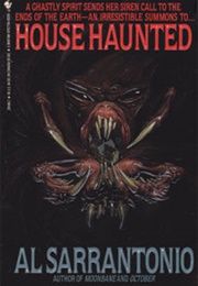 House Haunted (Al Sarrantonio)