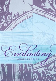 Everlasting (Angie Frazier)