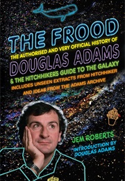 The Frood (Jem Roberts)