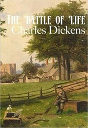 The Battle of Life (Charles Dickens)