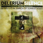 Silence (Tiësto's in Search of Sunrise Remix) [Ft. Sarah McLachlan] - Delerium