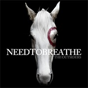 Needtobreathe- The Outsiders