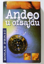 Anđeo U Ofsajdu (Zoran Ferić)