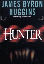 Hunter (James Byron Huggins)