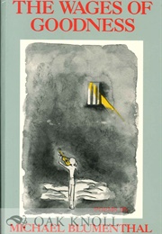 The Wages of Goodness (Michael Blumenthal)