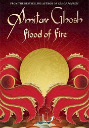 Flood of Fire (Amitav Gosh)