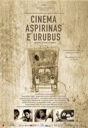 Cinema, Aspirinas E Urubus (2005)