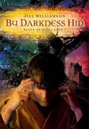 By Darkness Hid (Jill Williamson)