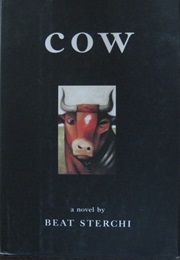 (The)Cow (Beat Sterchi)