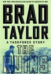 The Ruins (Brad Taylor)