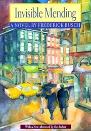 Invisible Mending (Frederick Busch)