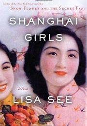 Shangai Girls (Lisa See)