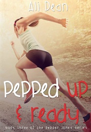 Pepped Up & Ready (Ali Dean)