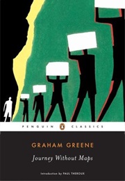 Journey Without Maps (Graham Greene)