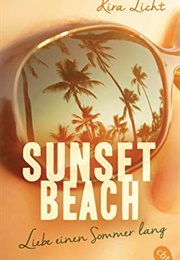 Sunset Beach - Liebe Einen Sommer Lang (Kira Licht)